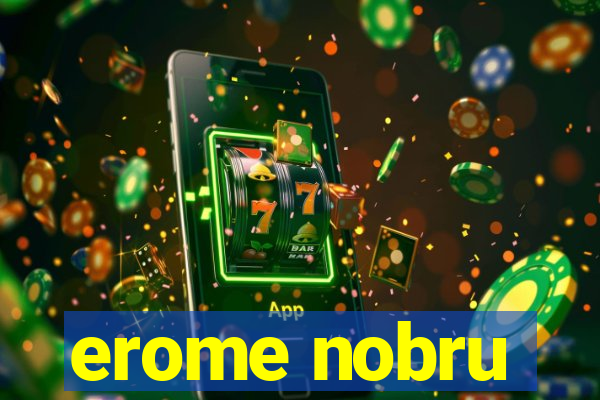 erome nobru